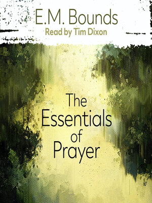 cover image of The Essentials of Prayer